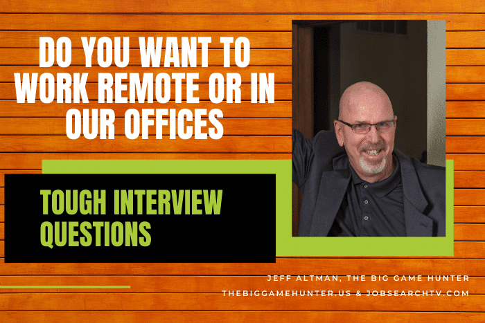 Do You Want to Work Remote or In Our Offices