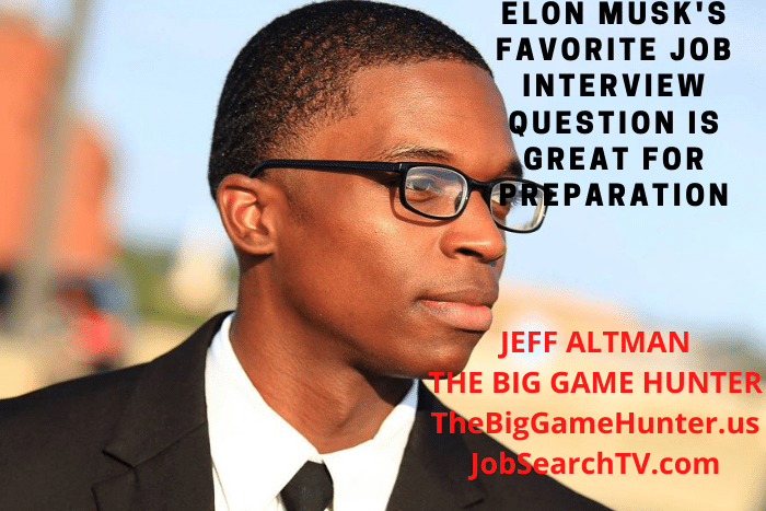 Elon Musk's Favorite Job Interview Question Is Great for Preparation