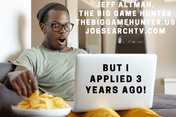 I applied three years ago