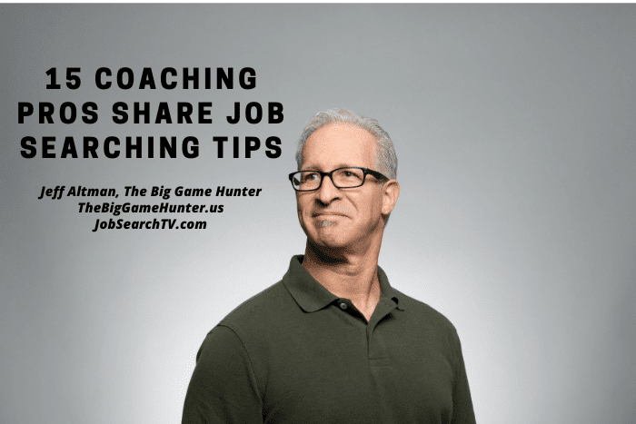 15 Coaching Pros Share Job Searching Tips