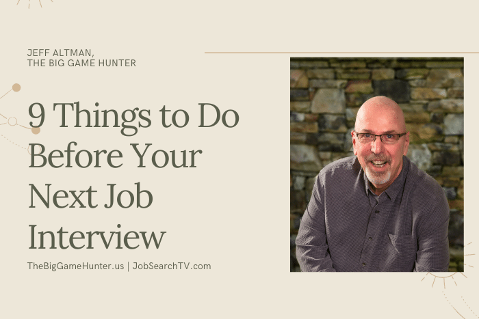 9 Things to Do Before Your Next Job Interview