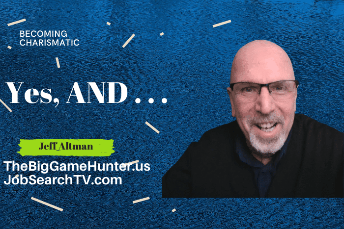 Becoming Charismatic: Yes, And