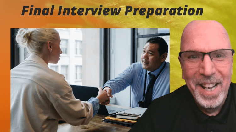 Final Interview Preparation