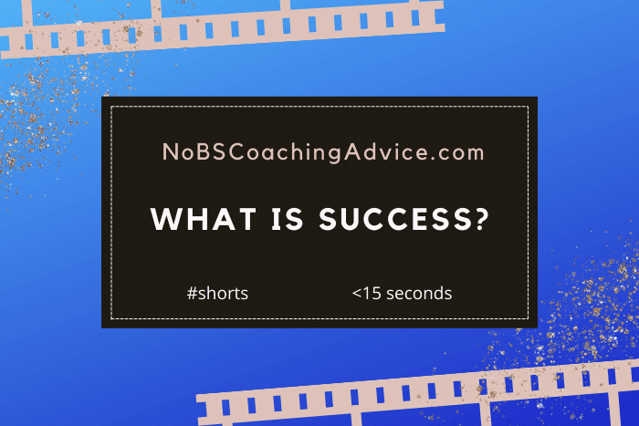 What is success?