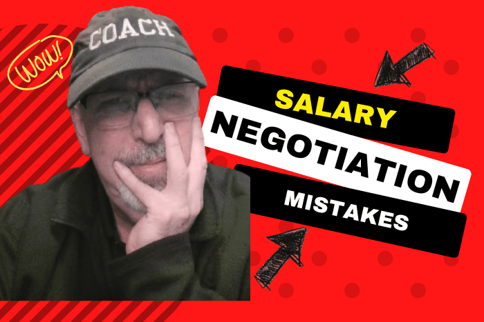 Salary negotiation mistakes