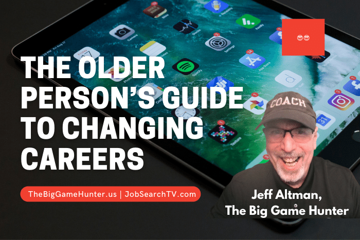 The Older Person’s Guide to Changing Careers