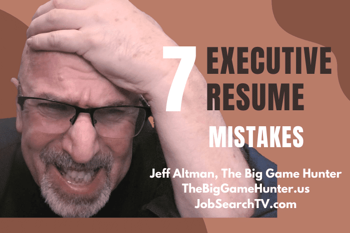 7 executive resume mistakes