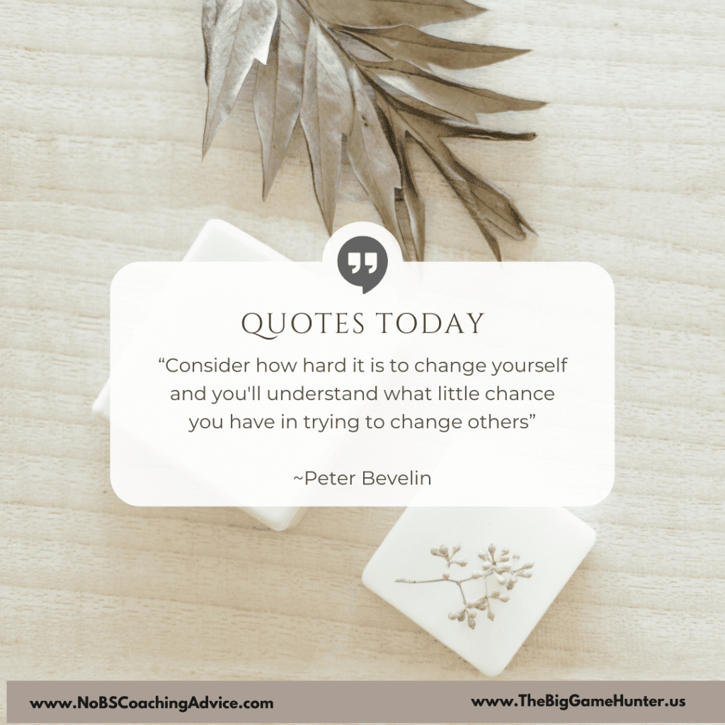 Changing Yourself and Others