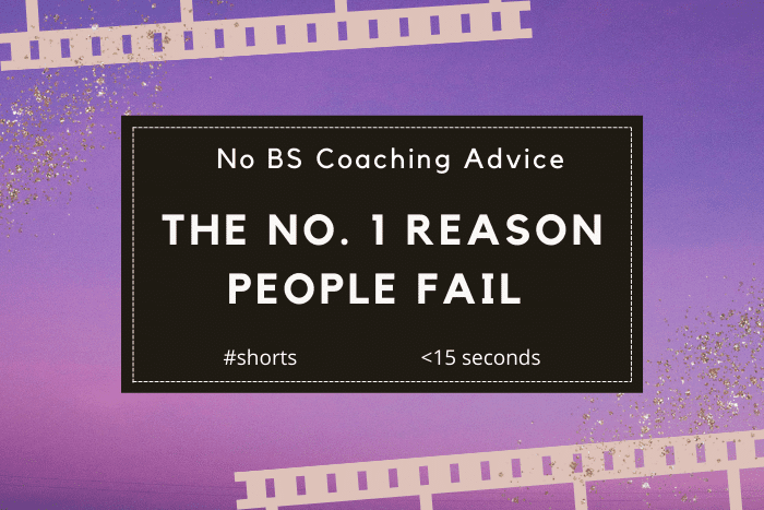 The #1 Reason People Fail