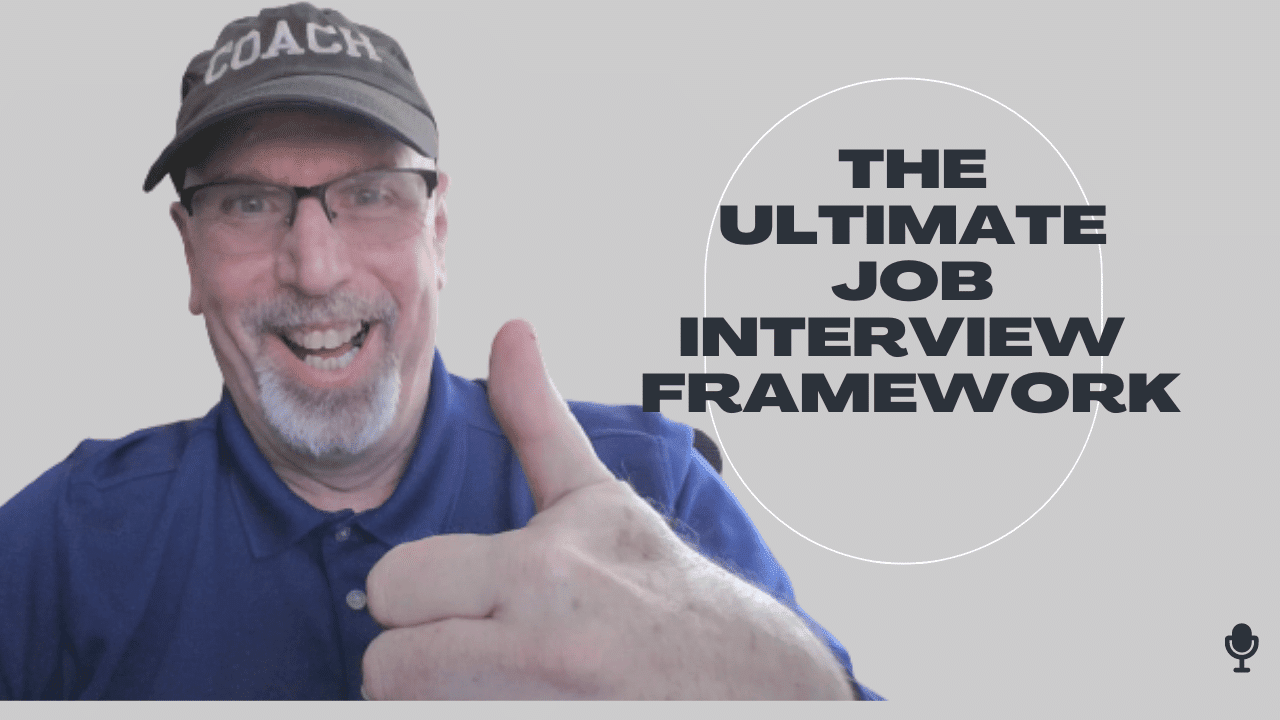 The Ultimate Job Interview Framework