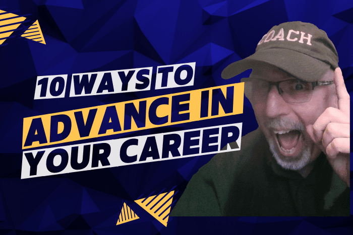 10 Ways to Advance in Your Career