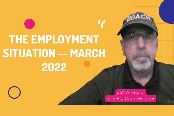 THE EMPLOYMENT SITUATION -- MARCH 2022