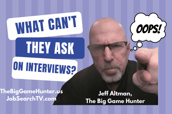 What Can't They Ask on an Interview