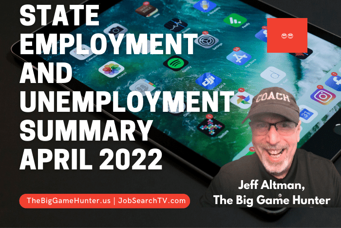 State Employment and Unemployment Summary | April 2022