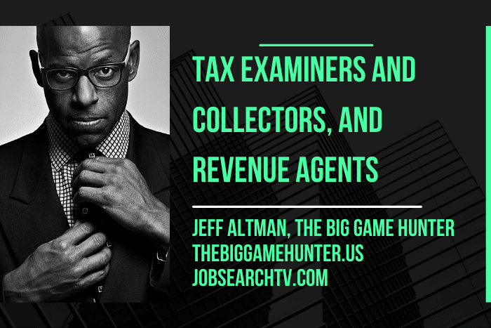 Tax Examiners and Collectors, and Revenue Agents