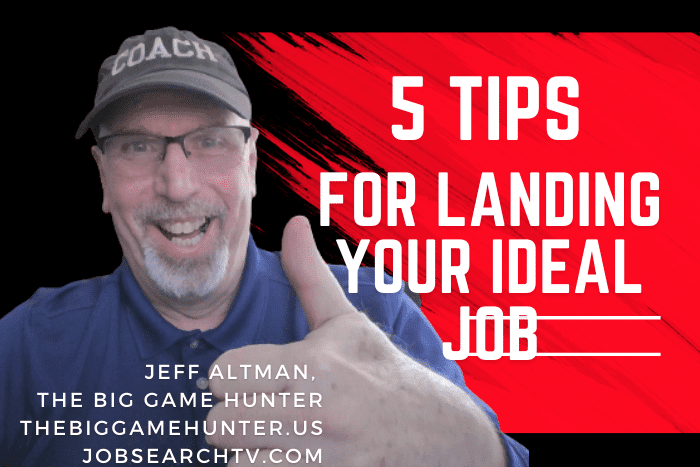 5 Tips for Landing Your Ideal Job