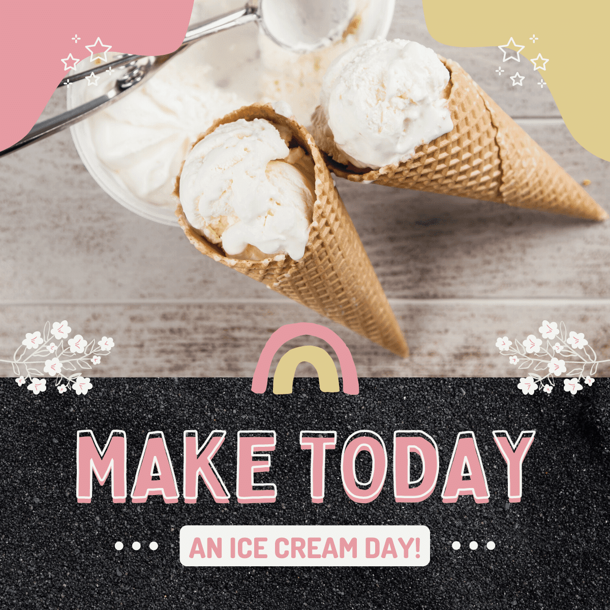 Make today an Ice cream day