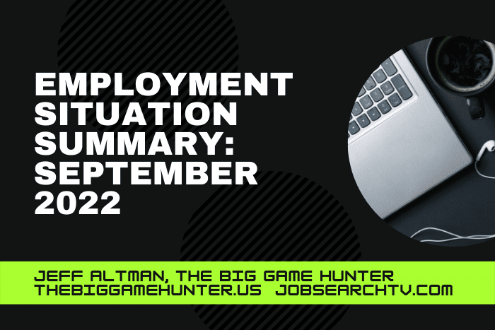 Employment Situation Summary: SEPTEMBER 2022