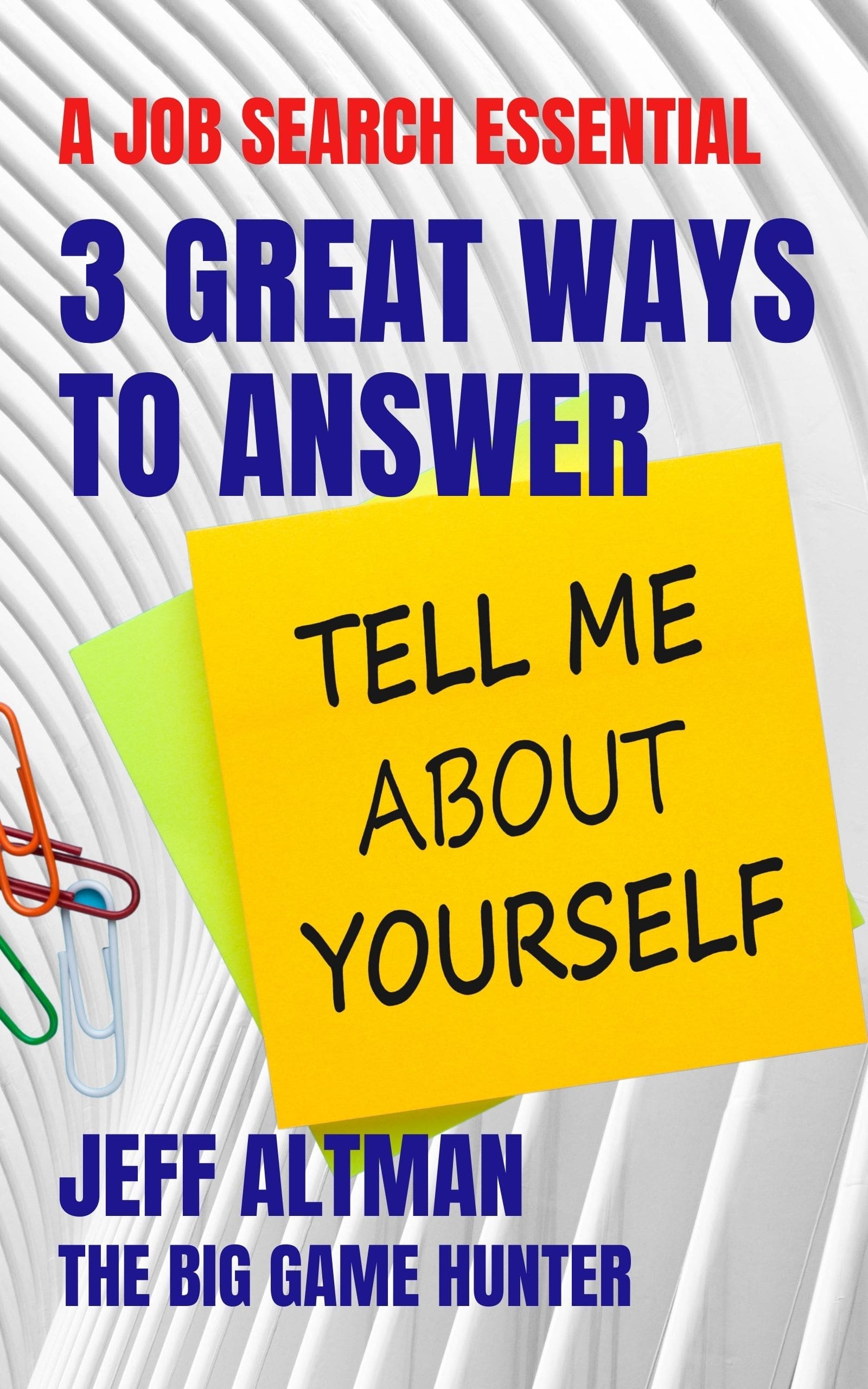3 GREAT WAYS TO ANSWER TELL ME ABOUT YOURSELF