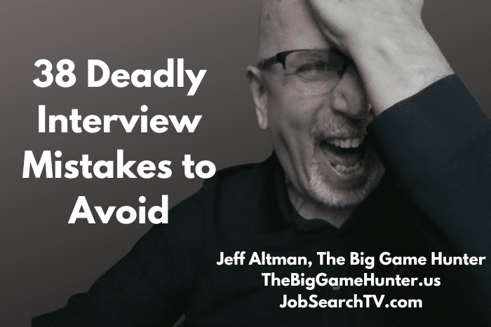 38 Deadly Interview Mistakes to Avoid