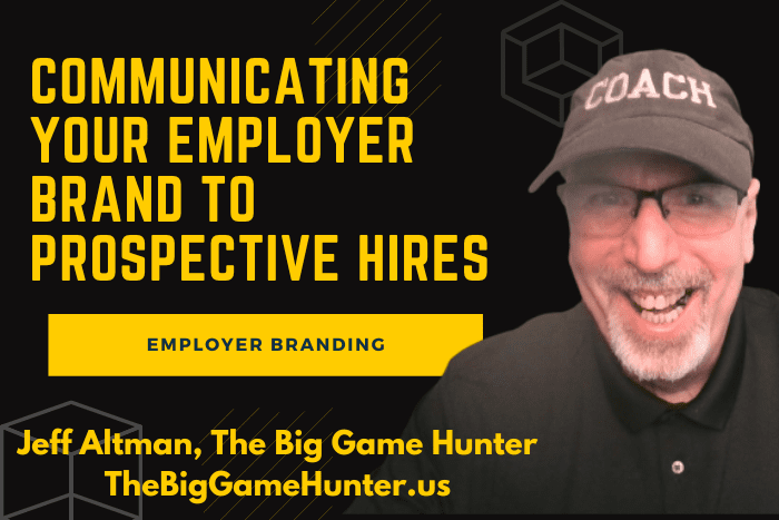 Communicating Your Employer Brand to Prospective Hires