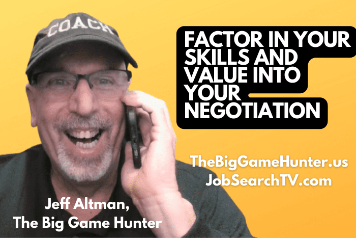 Factor in Your Skills and Value Into Your Negotiation