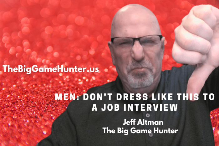 Men: Don't Dress Like This to a Job Interview