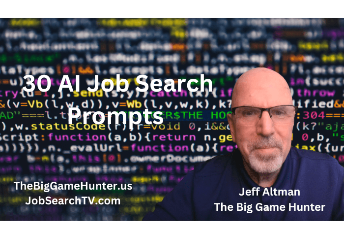 30 Prompts You Can Use To Have An AI Assistant Help With Your Job Search