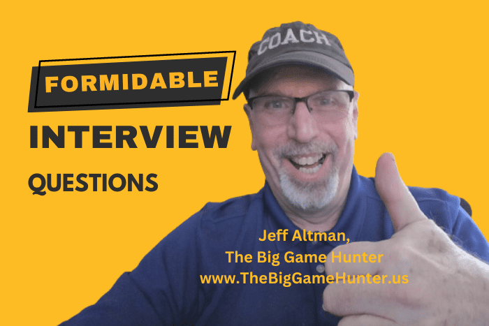 Formidable Interview Questions Formidable Interview Questions