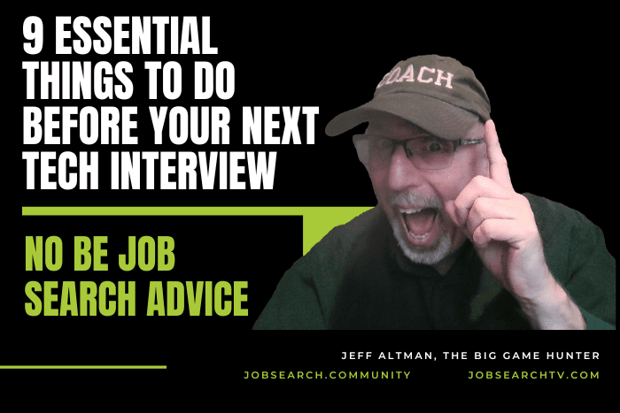 9 Essential Things To Do Before Your Next Tech Interview