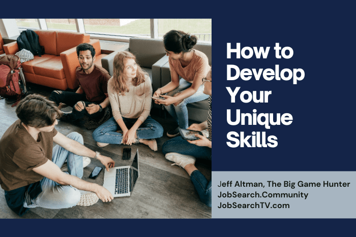 How to Develop Your Unique Skills