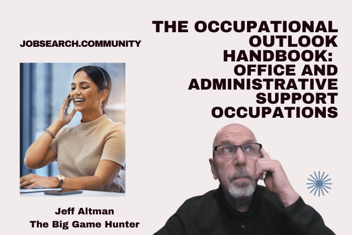 the Occupational Outlook Handbook Office and Administrative Support Occupations