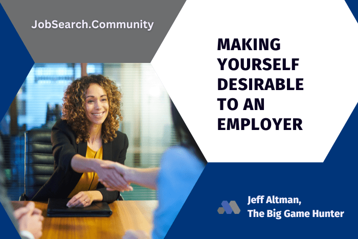Making Yourself Desirable to an Employer
