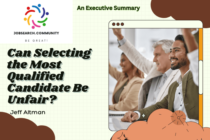 Can Selecting the Most Qualified Candidate Be Unfair?