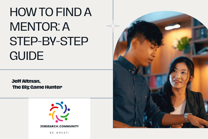How to Find a Mentor: A Step-by-Step Guide