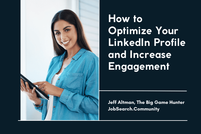 How to Optimize Your LinkedIn Profile and Increase Engagement