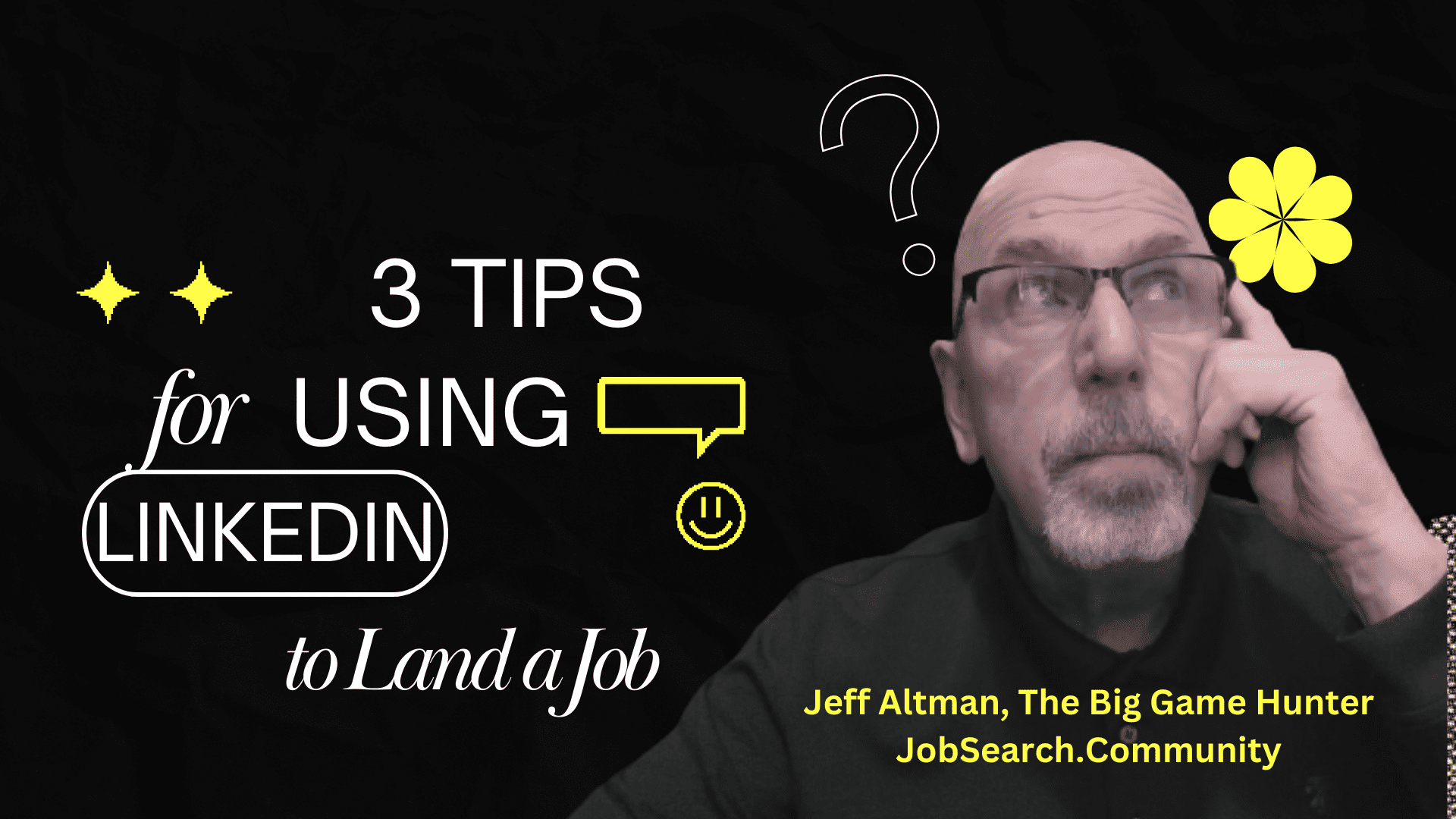 3 Tips for Using LinkedIn to Land a Job