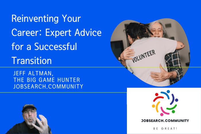 Reinventing Your Career: Expert Advice for a Successful Transition