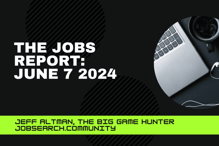 Employment Situation Summary: June 7 2024