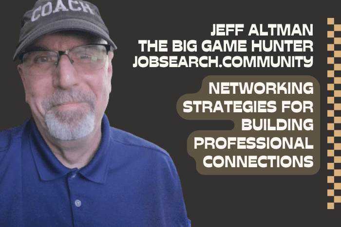 Networking Strategies for Building Professional Connections