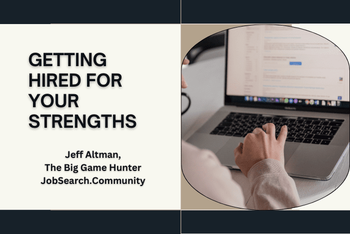 Getting Hired for Your Strengths