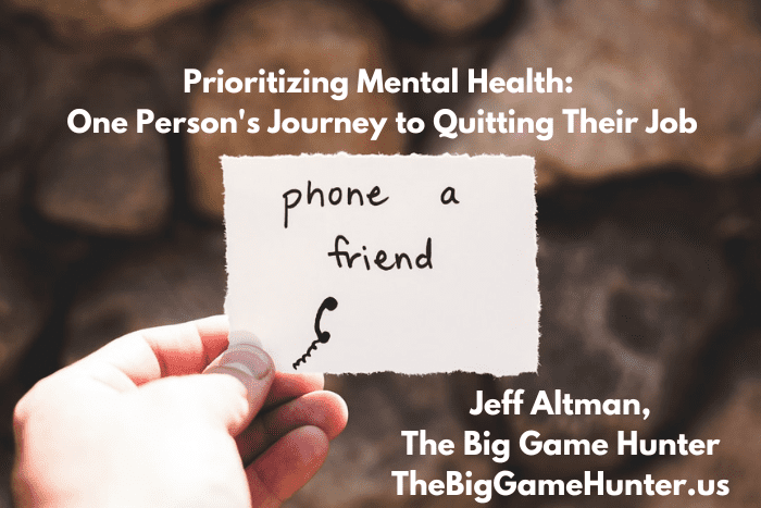 Prioritizing Mental Health: One Person's Journey to Quitting Their Job