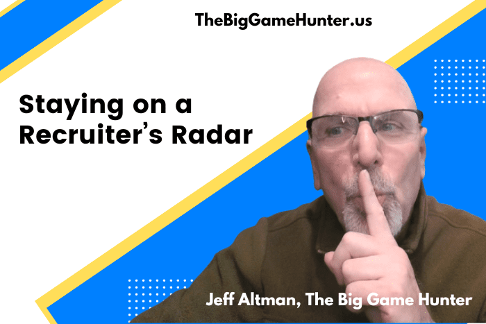 Staying on a Recruiter’s Radar