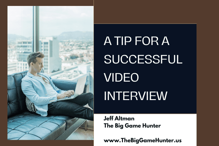 A Tip for a Successful Video Interview A Tip for a Successful Video Interview