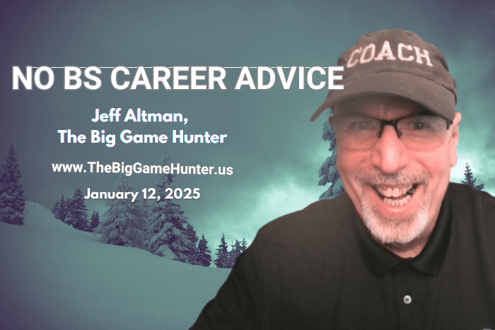 No BS Career Advice: January 12, 2025