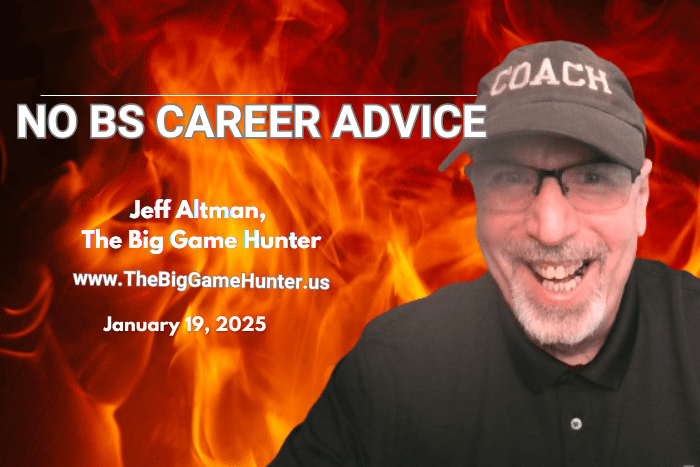 No BS Career Advice: January 19 2025