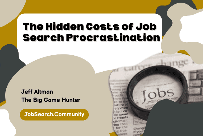The Hidden Costs of Job Search Procrastination