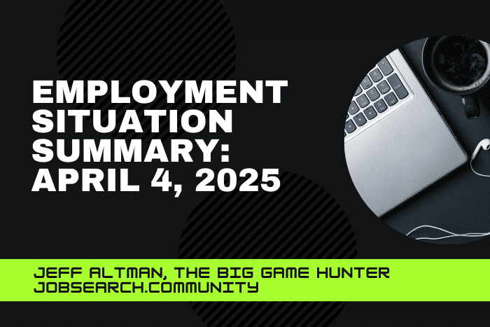 Employment Situation Summary April 4, 2025