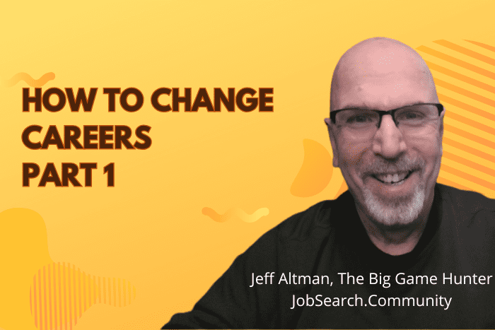 How to Change Careers Part 1