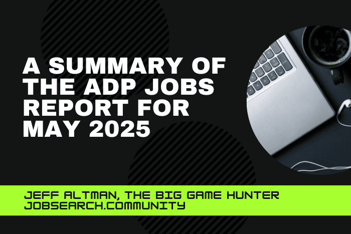 A Summary of The ADP Jobs Report for May 2025
